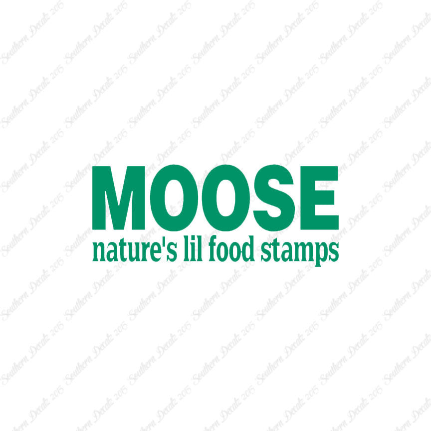 Moose Natures Food Stamps