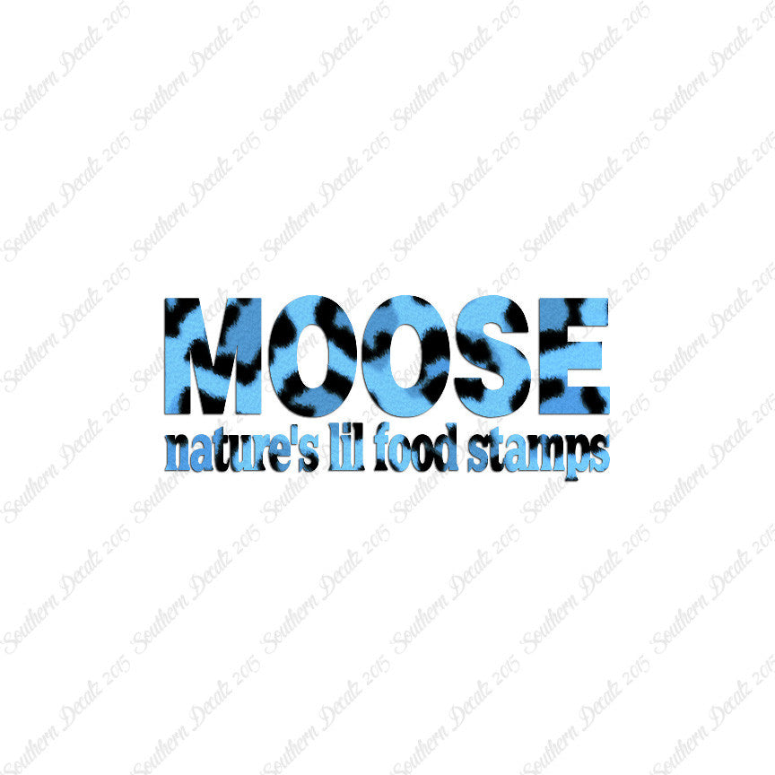Moose Natures Food Stamps