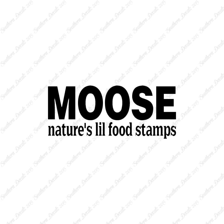 Moose Natures Food Stamps