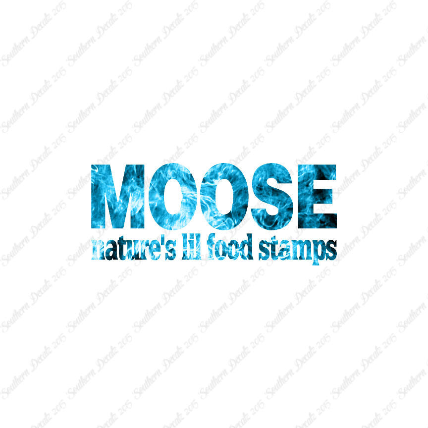 Moose Natures Food Stamps