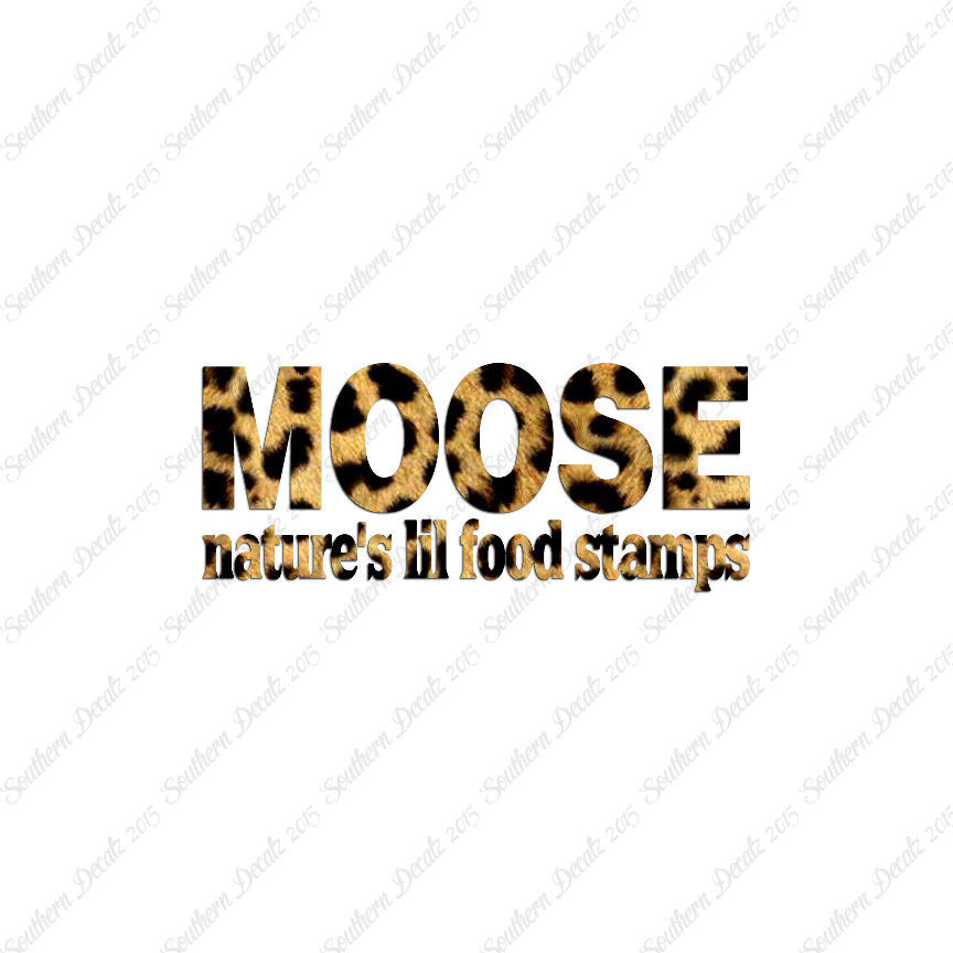 Moose Natures Food Stamps