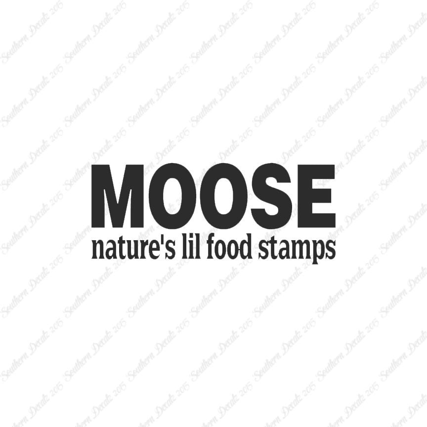 Moose Natures Food Stamps