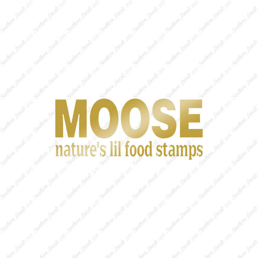 Moose Natures Food Stamps