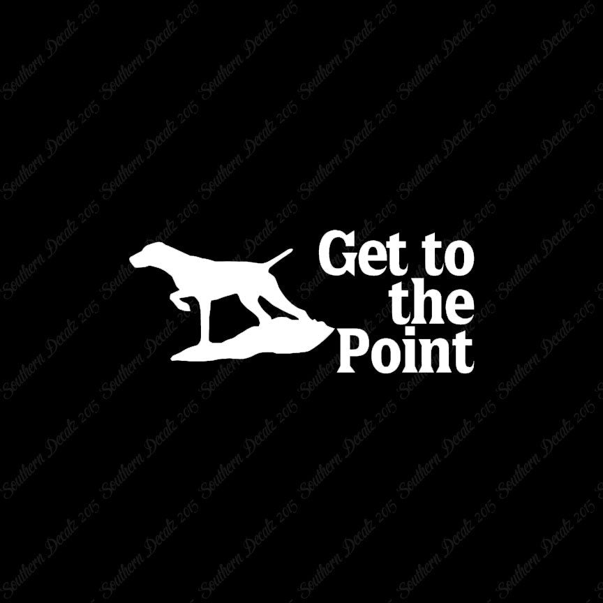 Get To The Point Hunting