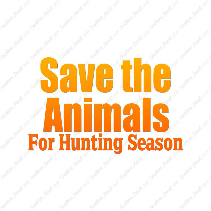 Save The Animals Hunting Season