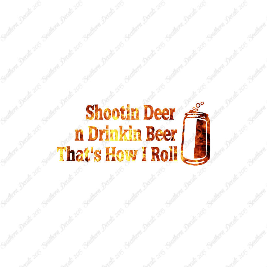 Shooting Deer Drinking Beer Hunting