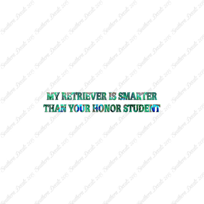 Retriever Smarter The Your Honor Student