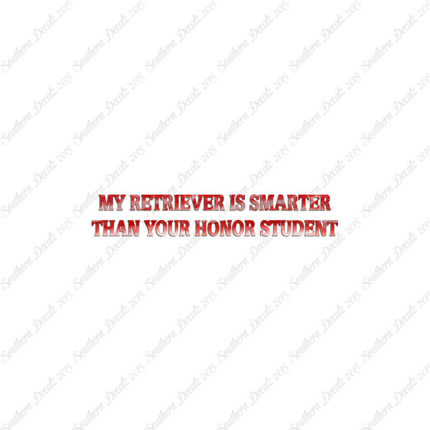 Retriever Smarter The Your Honor Student