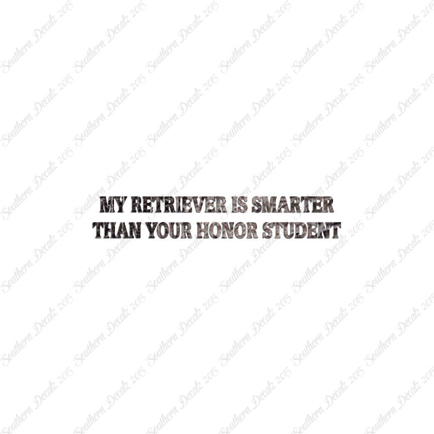 Retriever Smarter The Your Honor Student