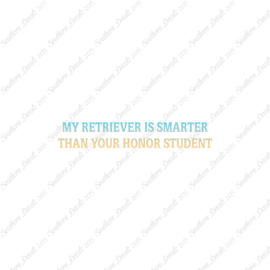 Retriever Smarter The Your Honor Student