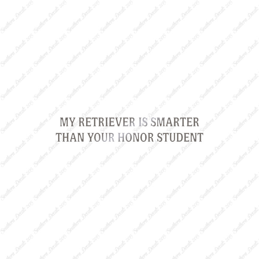 Retriever Smarter The Your Honor Student