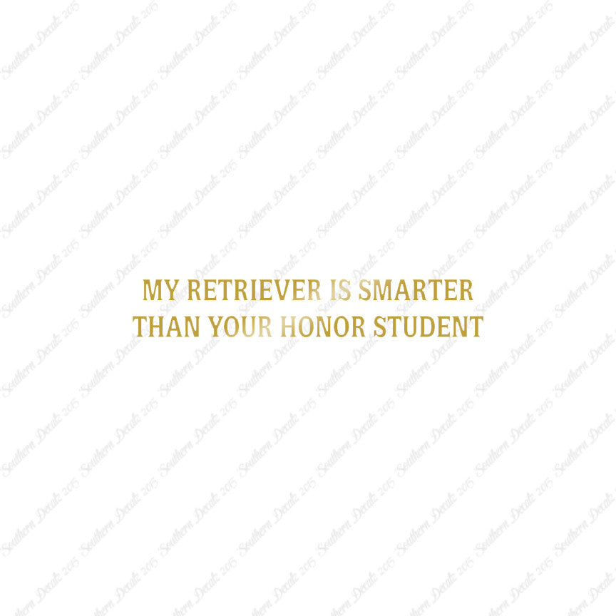 Retriever Smarter The Your Honor Student