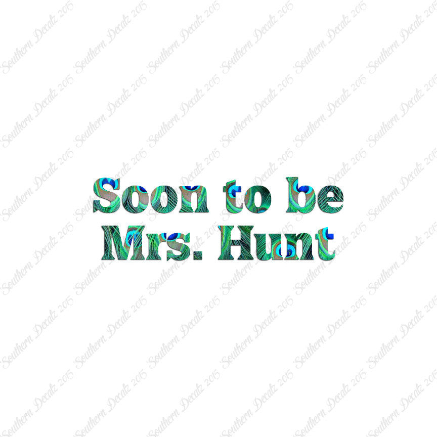 Soon To Be Mrs. Hunt