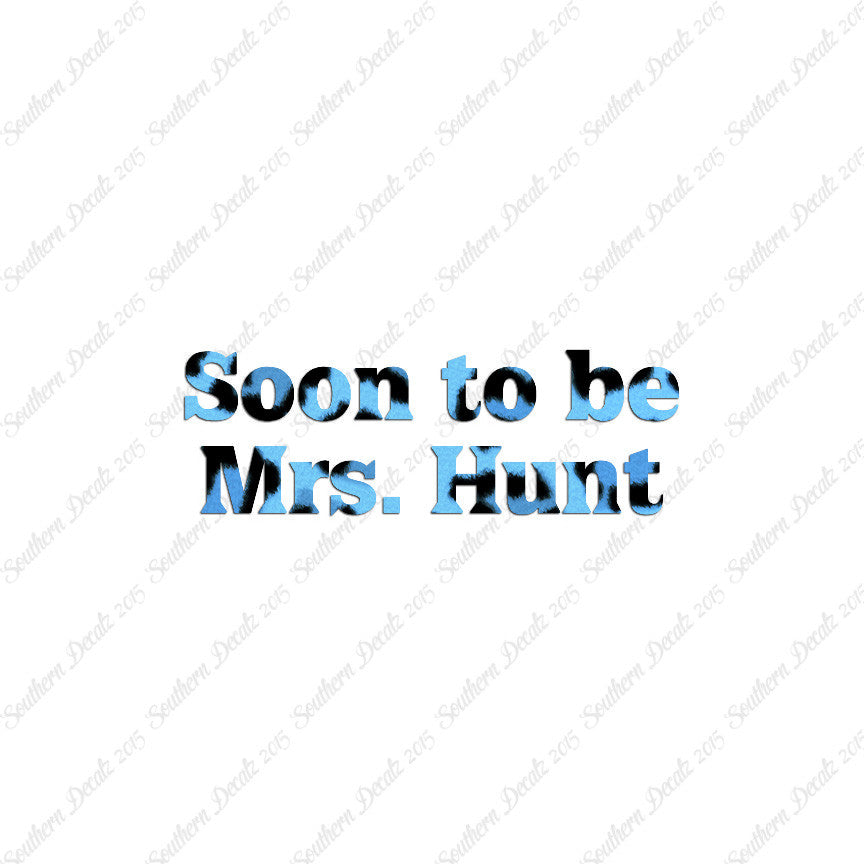 Soon To Be Mrs. Hunt