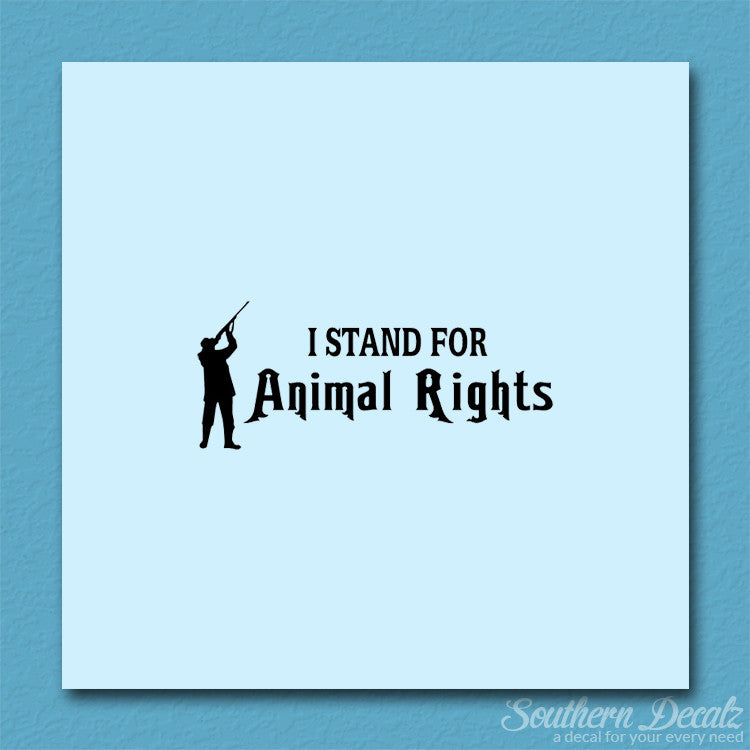 Stand For Animal Rights Hunting