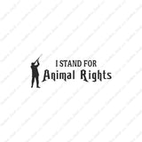 Stand For Animal Rights Hunting