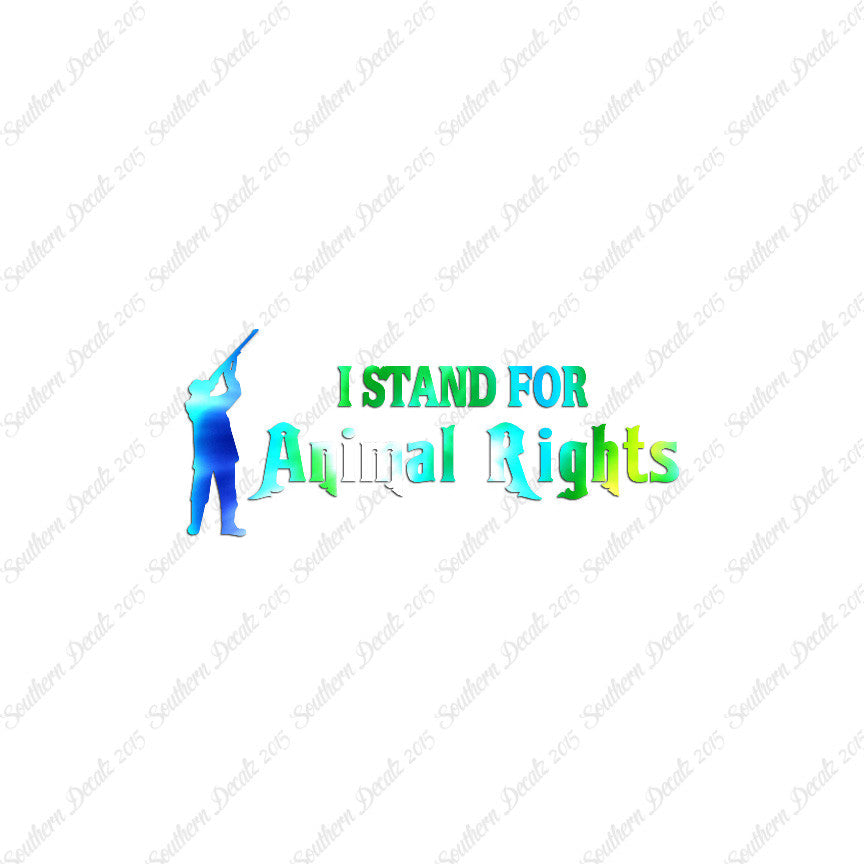 Stand For Animal Rights Hunting