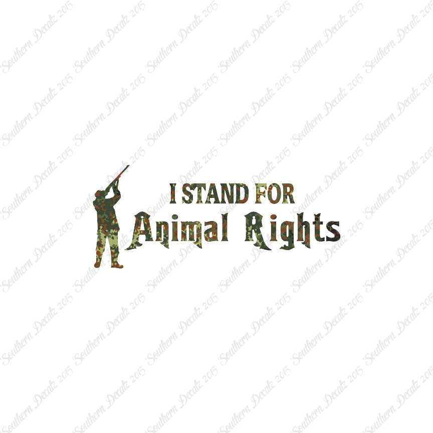 Stand For Animal Rights Hunting