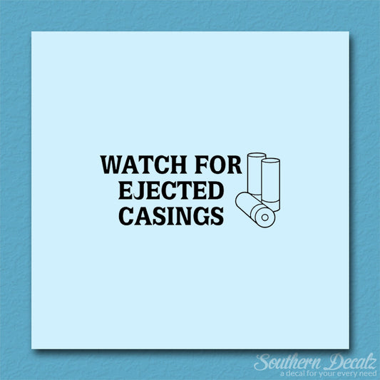 Watch For Ejected Casing Shotgun Shells