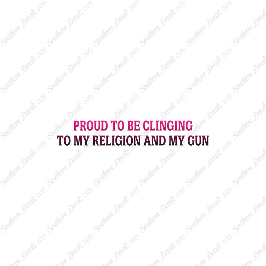 Proud My Religion And Gun