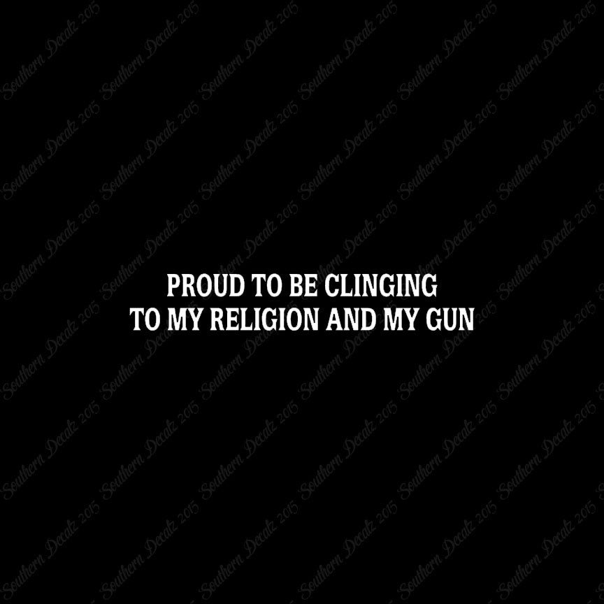 Proud My Religion And Gun
