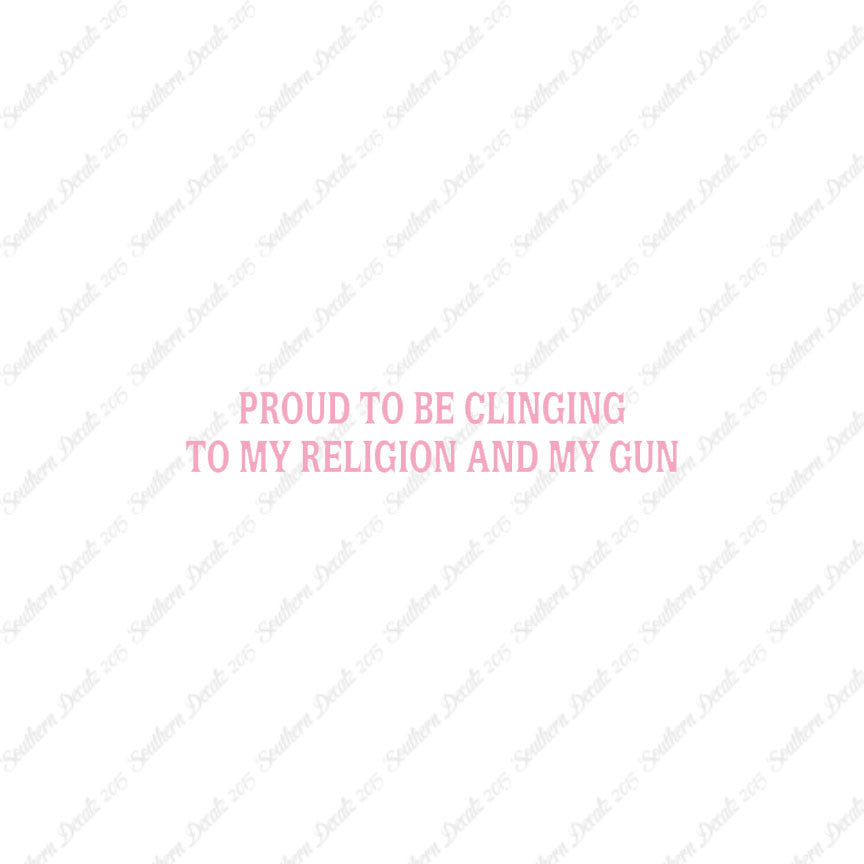 Proud My Religion And Gun