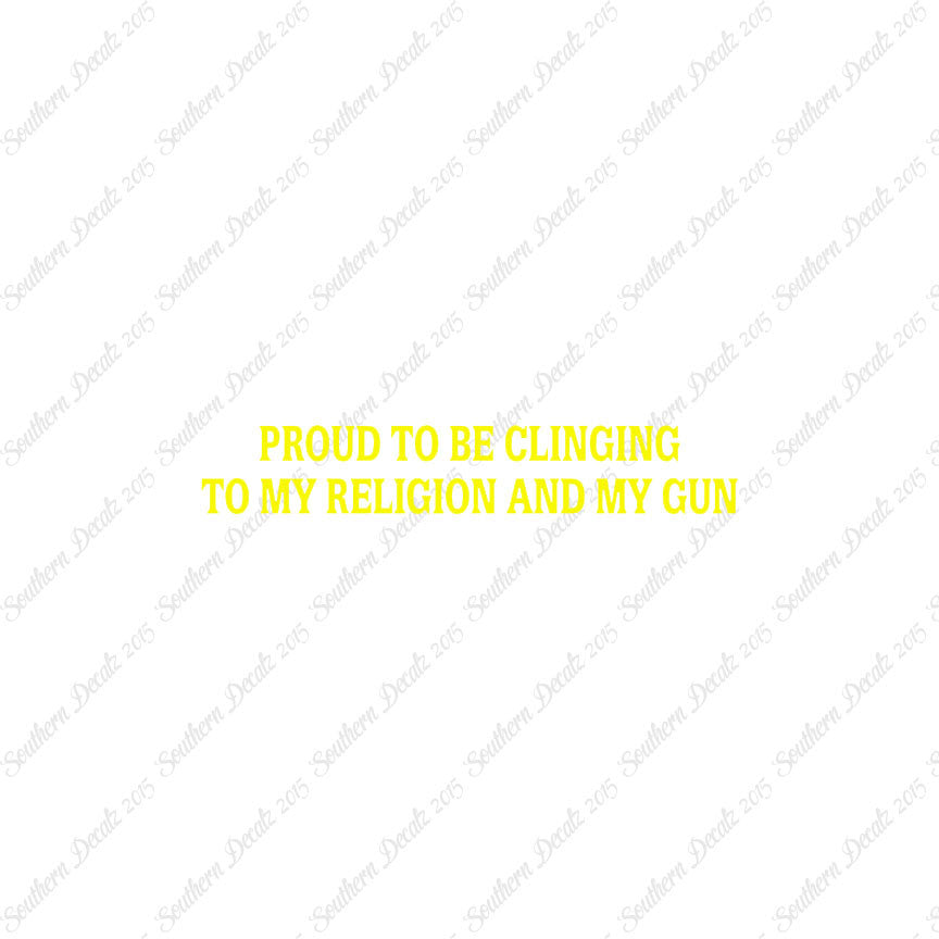 Proud My Religion And Gun