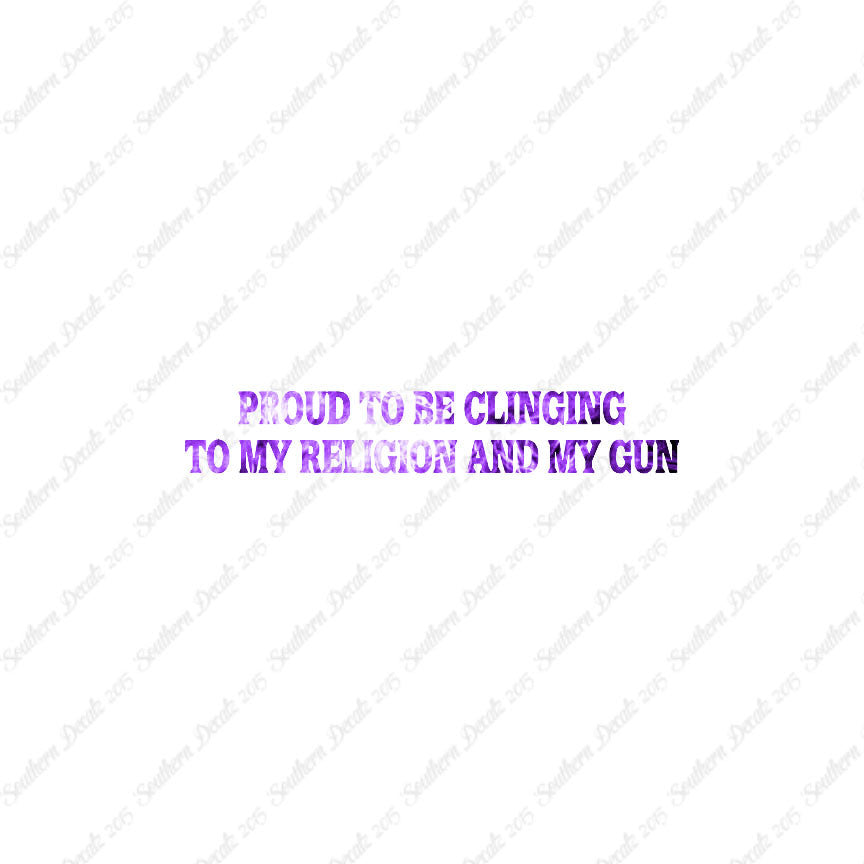 Proud My Religion And Gun