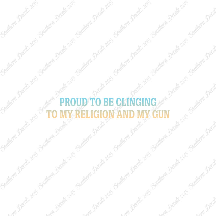 Proud My Religion And Gun