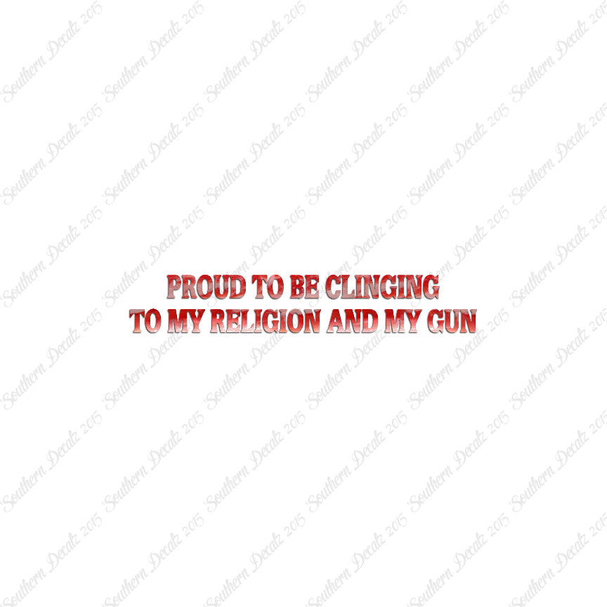 Proud My Religion And Gun