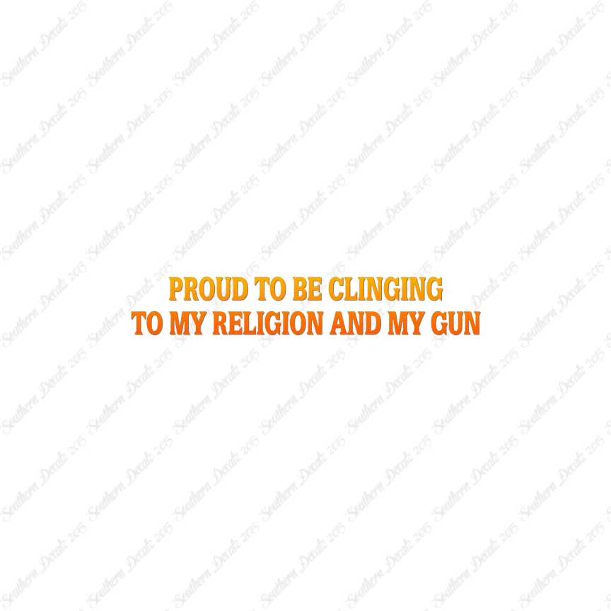Proud My Religion And Gun
