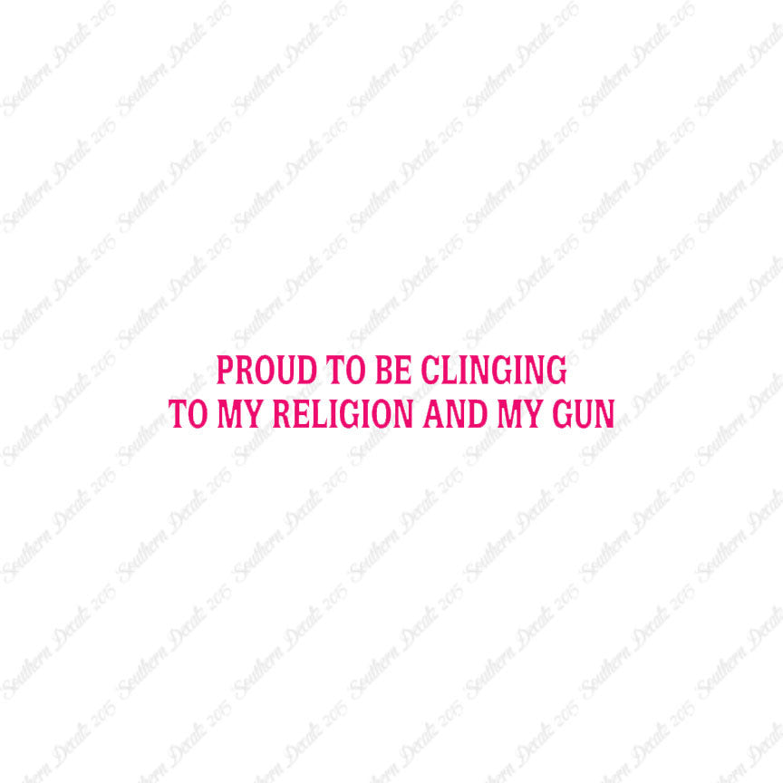 Proud My Religion And Gun