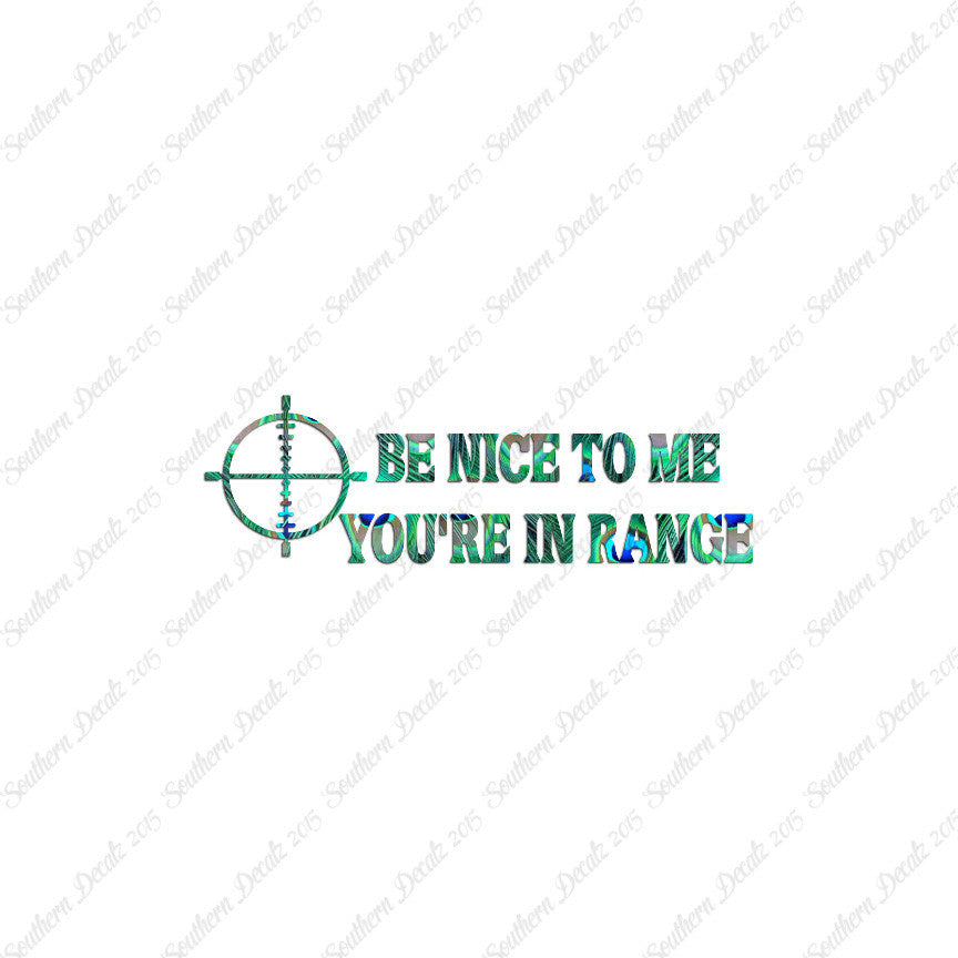 Be Nice You're In Range Target