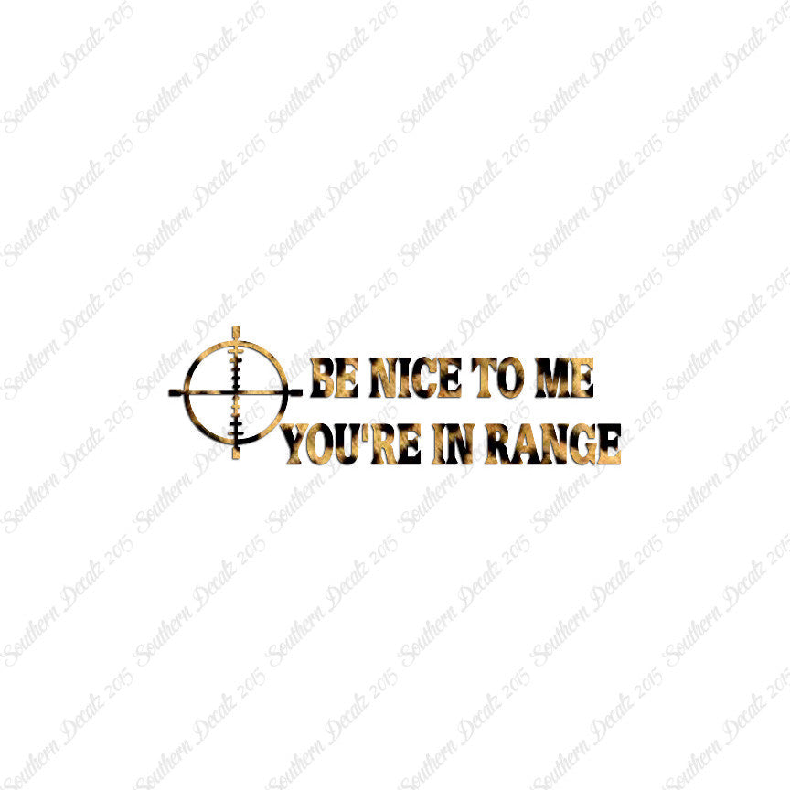Be Nice You're In Range Target