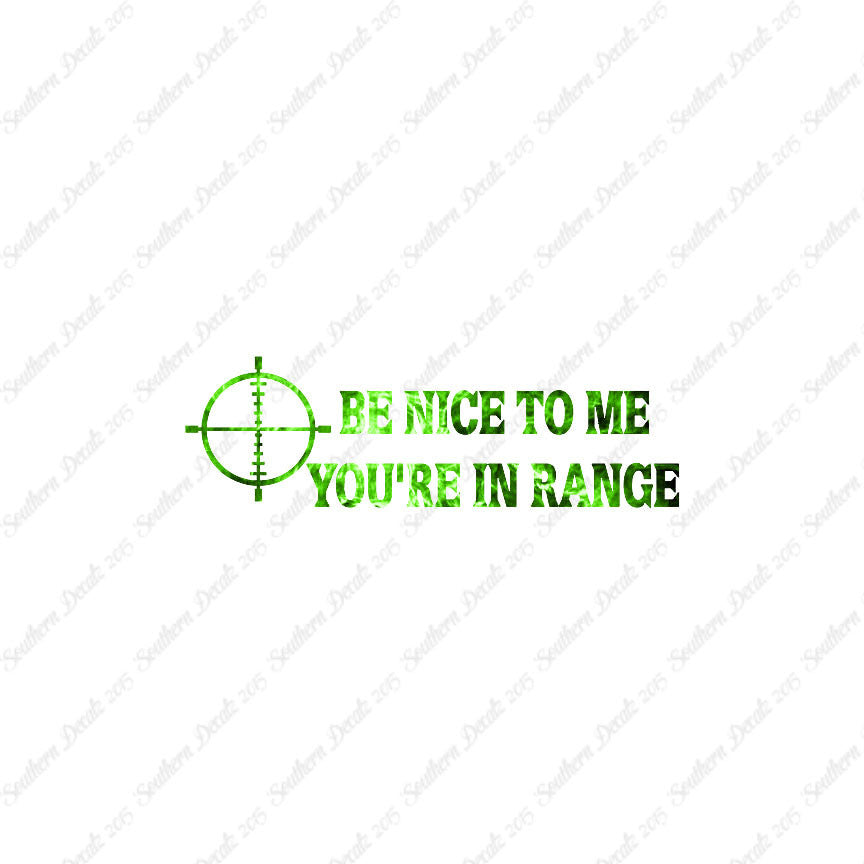 Be Nice You're In Range Target