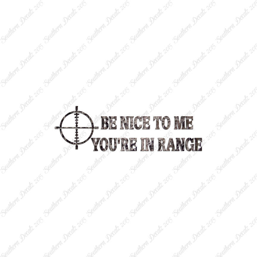 Be Nice You're In Range Target