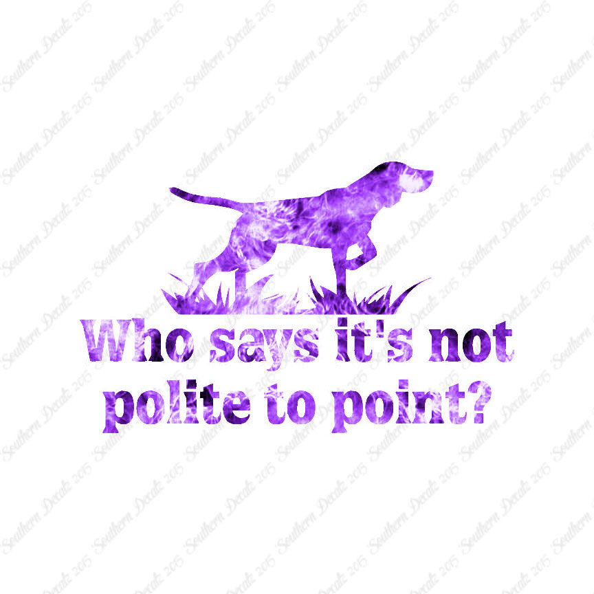 Not Polite To Point Hunting Dog