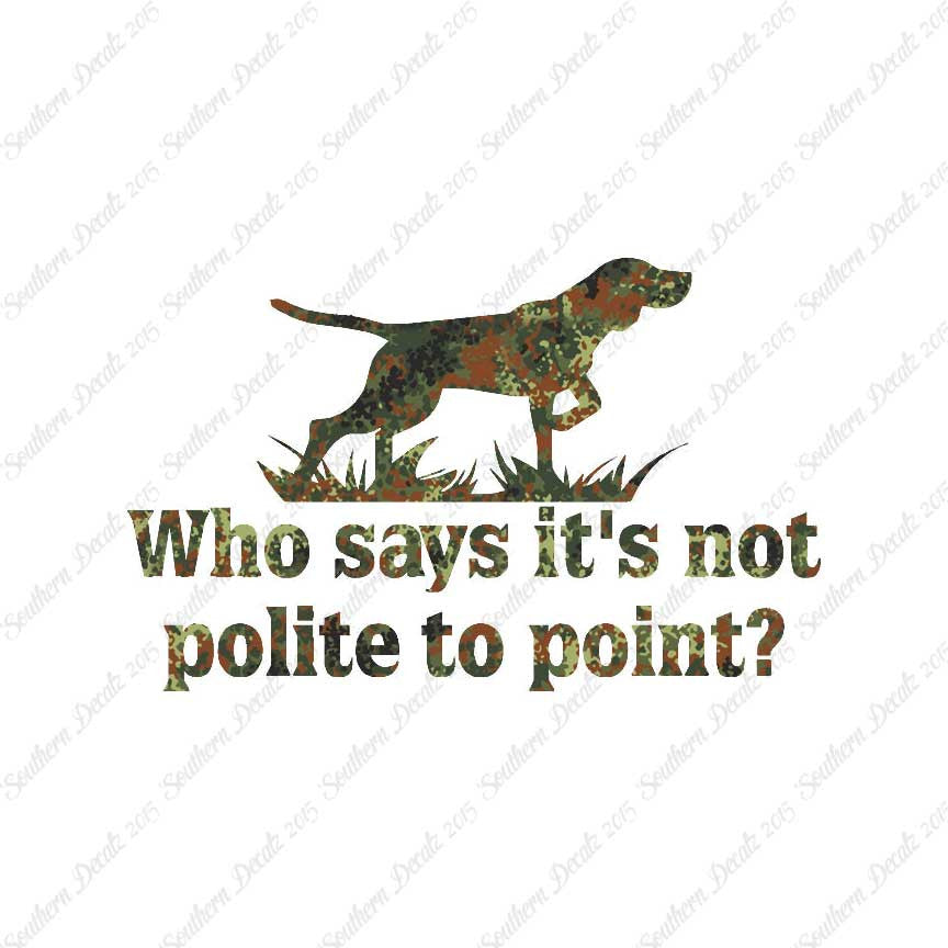 Not Polite To Point Hunting Dog