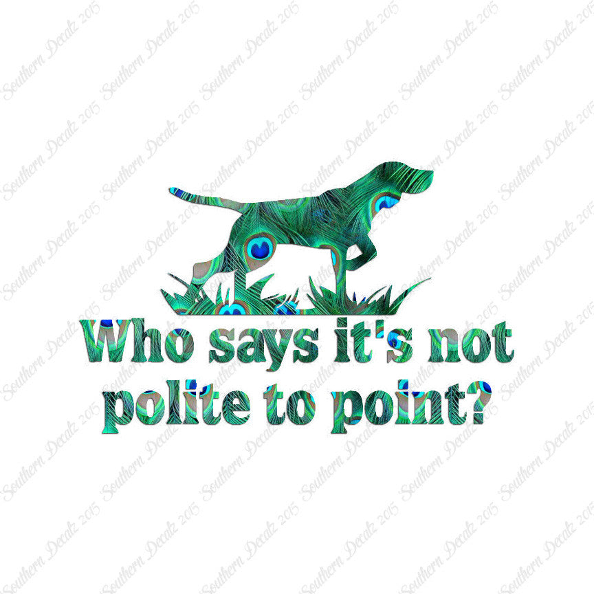 Not Polite To Point Hunting Dog