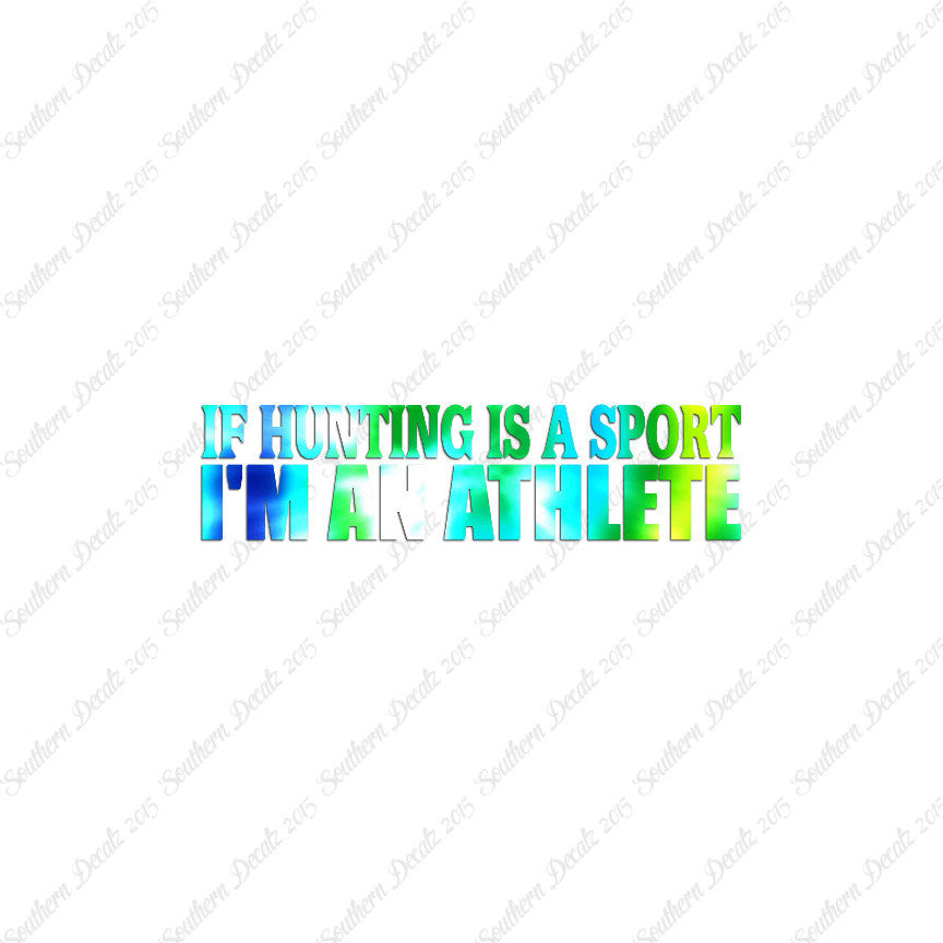 Hunting Sport I'm Athlete