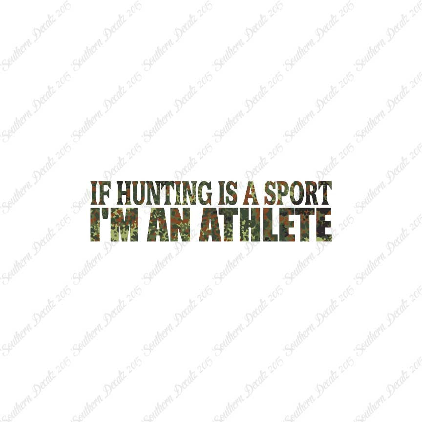 Hunting Sport I'm Athlete