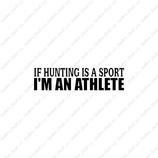Hunting Sport I'm Athlete