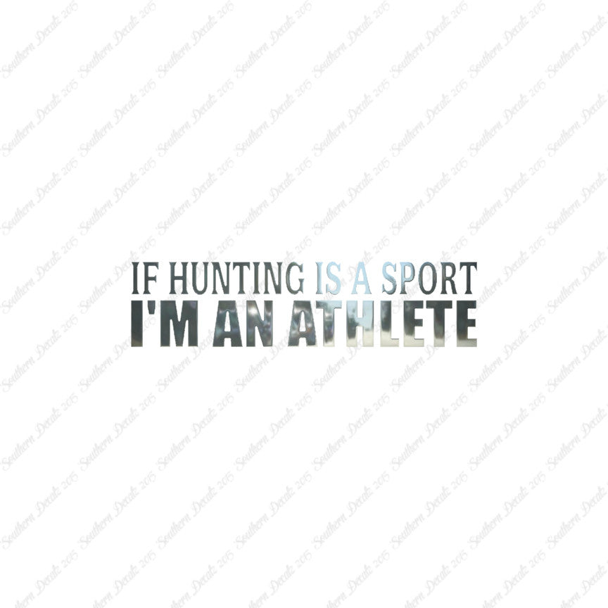 Hunting Sport I'm Athlete