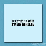 Hunting Sport I'm Athlete