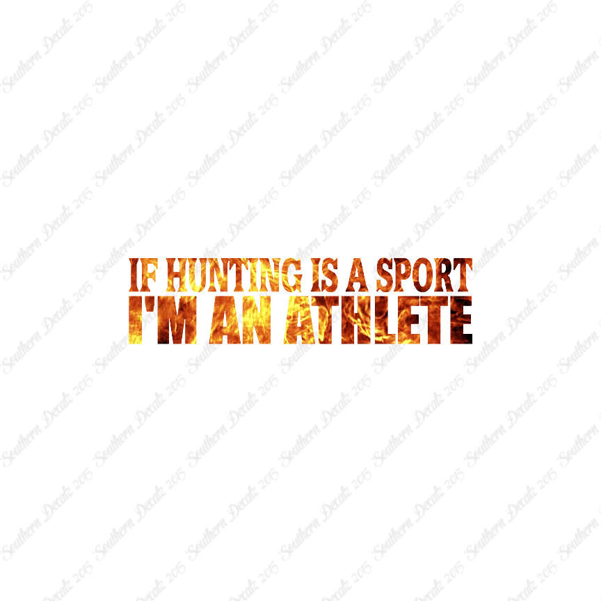 Hunting Sport I'm Athlete
