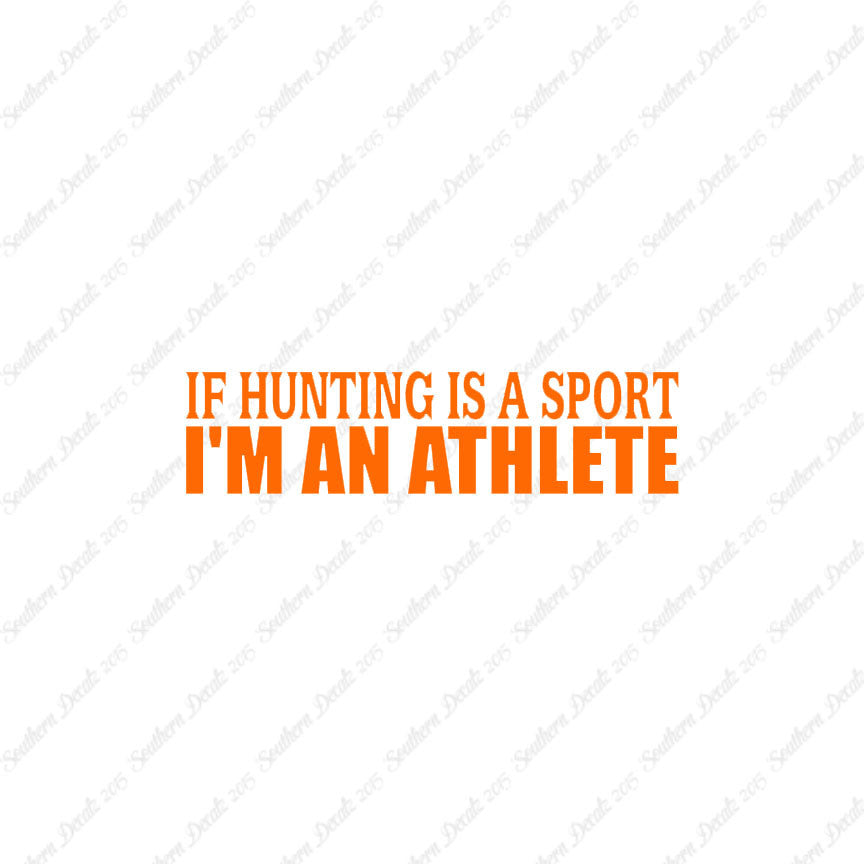 Hunting Sport I'm Athlete