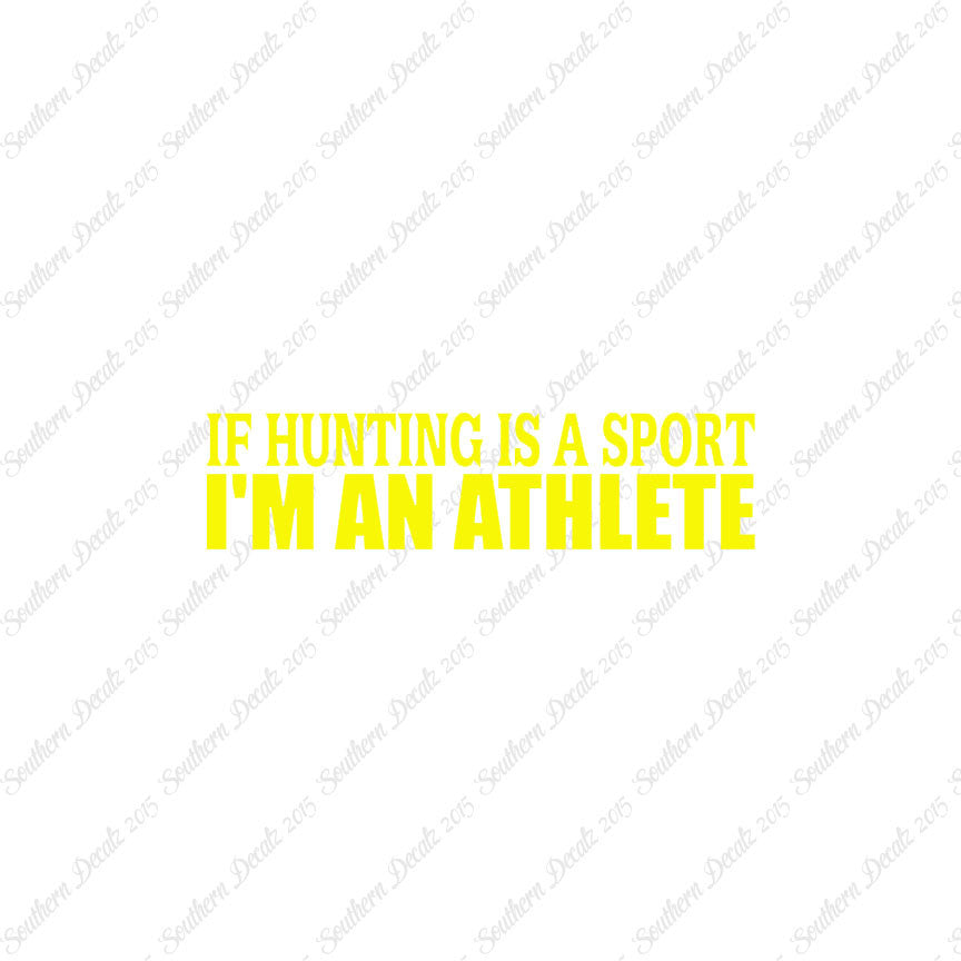 Hunting Sport I'm Athlete