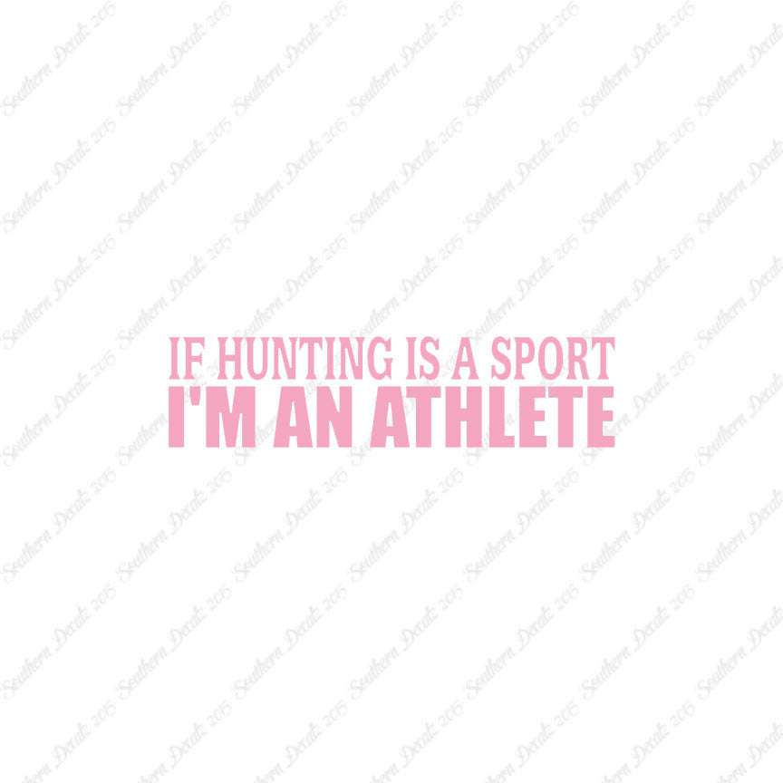 Hunting Sport I'm Athlete