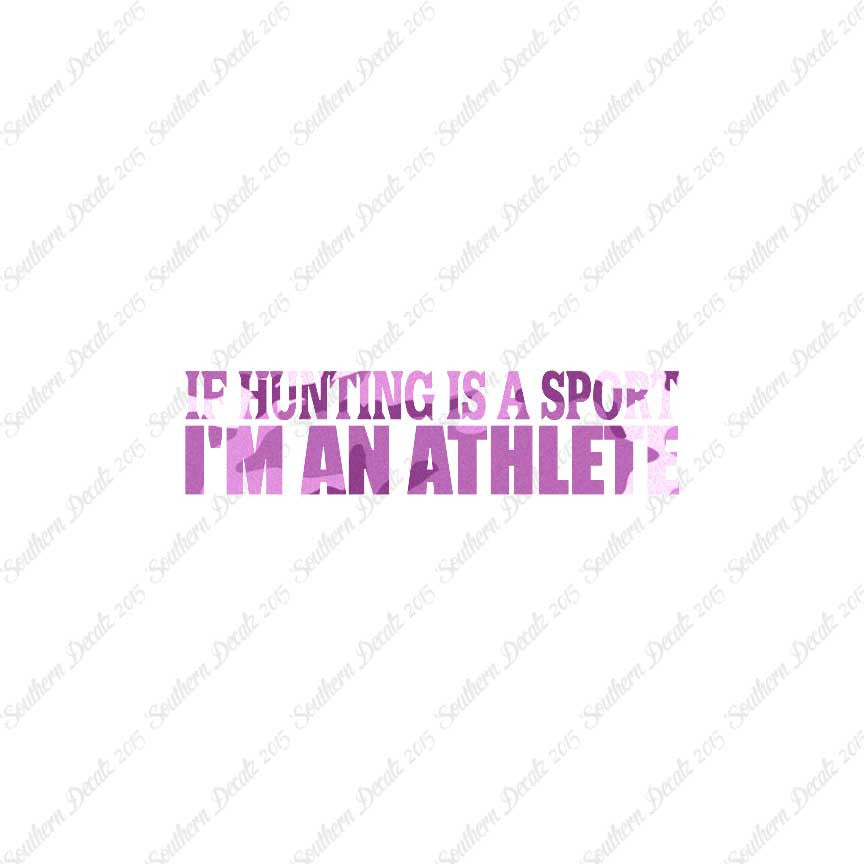 Hunting Sport I'm Athlete