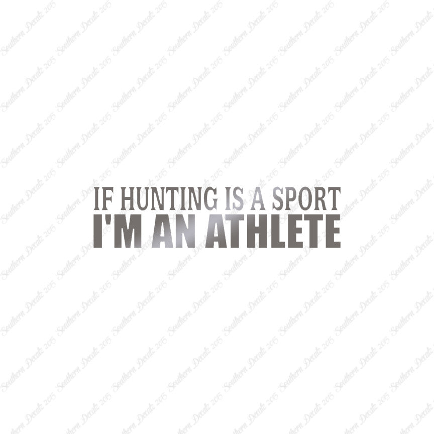 Hunting Sport I'm Athlete